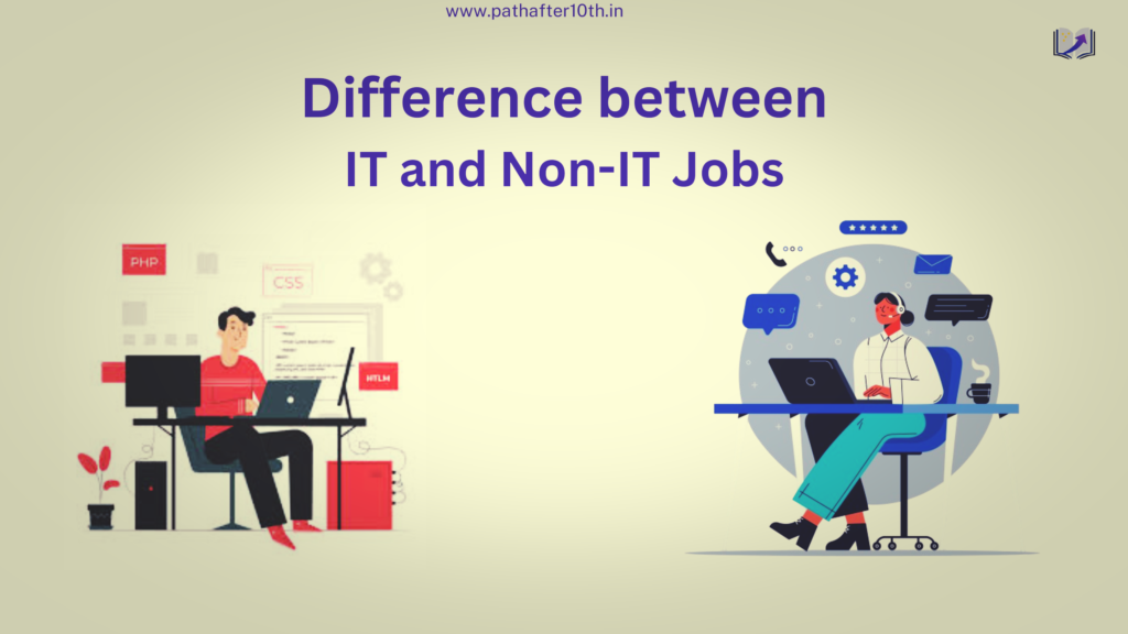Difference between IT and Non-IT jobs
