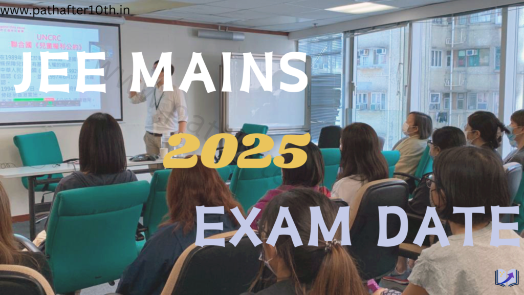 jee mains 2025 exam date